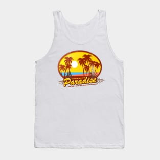 Come On Down To Paradise... And Leave Your Tax Concerns Behind! Tank Top